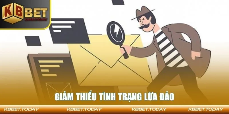 Giảm thiểu tình trạng lừa đảo