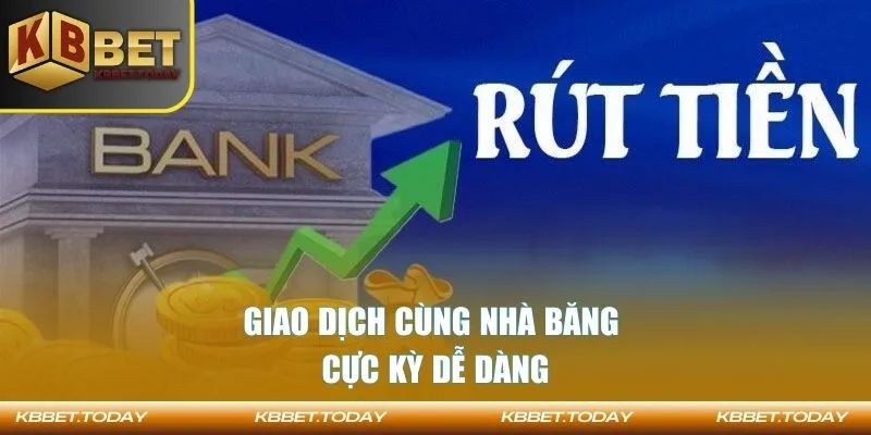Bank withdrawal with easy transactions