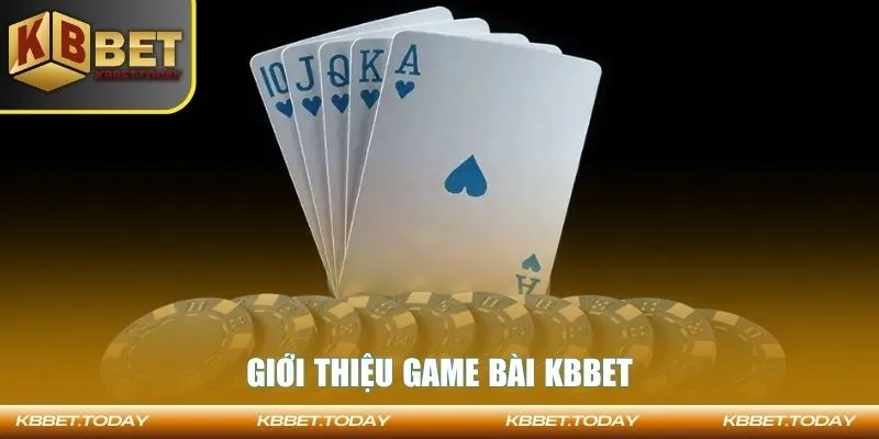 Giới thiệu game bài KBBET