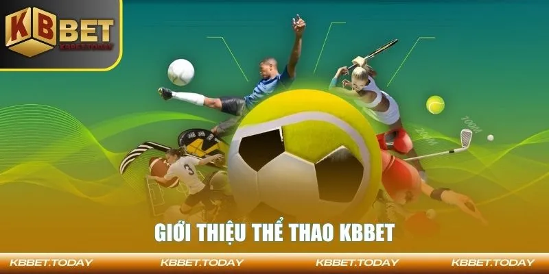 Giới thiệu thể thao KBBET