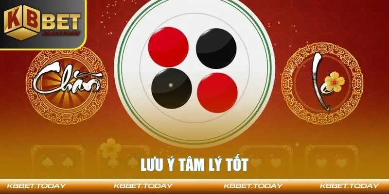 Lưu ý tâm lý tốt