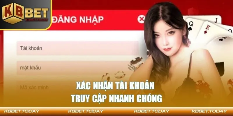 Xác nhận tài khoản truy cập nhanh chóng